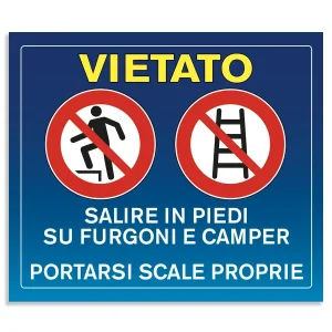 Segnale che vieta l’utilizzo di scale proprie e di comportamenti pericolosi